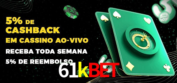 Promoções do cassino ao Vivo 61kbet
